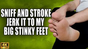 Sniff N Stroke - Jerk Off To My Big Stinky Feet - 4k UHD 2160p - KingMarti