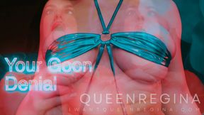 Your Goon  Denial
