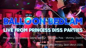 Balloon Bedlam - Live from Princess Diss Parties