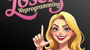 Loser Reprogramming for Pussy-Free Betas