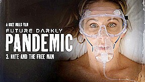Future Darkly: Pandemic - Kate and the Free Man