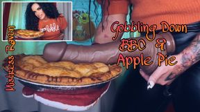 GOBBLING DOWN BBC & APPLE PIE