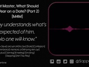 [M4M] Taking Your Sex Slave "Boyfriend" Out on a Date in Public (But Master! part 2/4) [Audio]