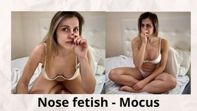 Nose fetish - Mocus
