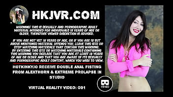 Hotkinkyjo receive double anal fisting from AlexThorn &amp_ extreme prolapse in studio