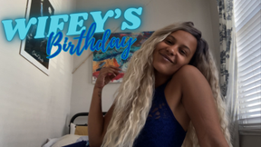 Wifey's Birthday