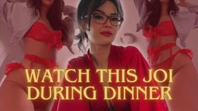 Watch This JOI During Dinner