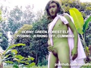 Horny Green Forest Elf Pissing and Jerking Off