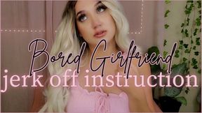 Bored Girlfriend JOI - TheGoddessEmmy, GoddessEmmy, Goddess Emmy, Emmy - Femdom Girlfriend Roleplay, Bored Jerk Off Instructions