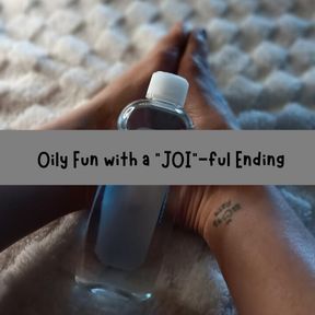 Oily Fun with a JOI-Ful Ending