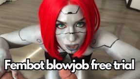 Fembot Blowjob "free trial"