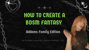 How to Build a BDSM Scene - Addams Family Edition