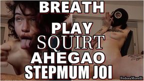 StepMum's Breathless JOI & Wet Finish