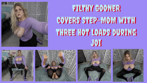 FILTHY GOONER COVER YOUR STEP MOM with THREE LOADS during JOI