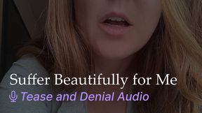 Suffer Beautifully for Me