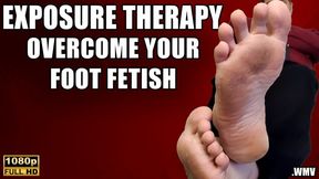 Foot Fetish Exposure Therapy- Unleashing Your Desire, Conquering Obsession - FHD - WMV - KingMarti