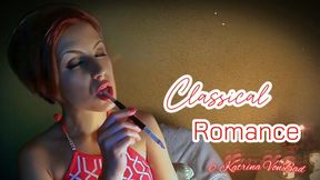 * Classical Romance *