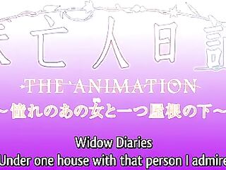 Widow Diaries: Underneath One Roof with That Person I Admire - Breasty anime milfs