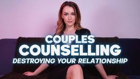 COUPLES COUNSELLING - RUINING YOUR RELATIONSHIP - POV Homewrecker Humiliation