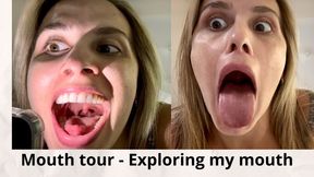 Mouth tour - Exploring my mouth