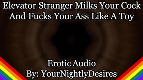 Making a Mess of You In The Elevator [Good Boy] [Blowjob] [Anal] (Erotic Audio For Men)