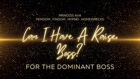 Can I Have a Raise Boss?[for the dominant bosses]
