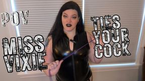 POV: Miss Vixie Ties Your Cock and Teases You