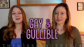 Gay & Gullible