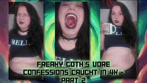 Freaky Goth's Vore Confessions Caught In 4K - PART 2