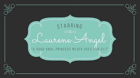 25# laury angel - a good anal princess never uses her clit