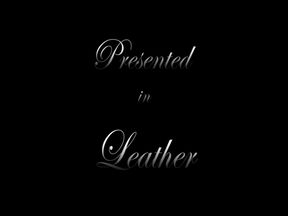 Presented In Leather