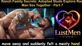 English Audio Gay Sex Story - Ranch Secrets Adopted Studs Explore Raw Man Sex Together - Part 7