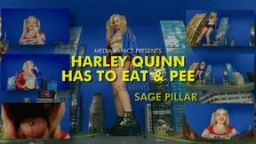 Harley Quinn Has To Eat And Pee