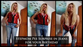 Stepmom Pees in Jeans for your Birthday