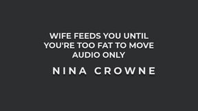 Wife Feeds You Until You’re Too Fat To Move AUDIO ONLY