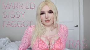 Married Sissy Faggot Mantras