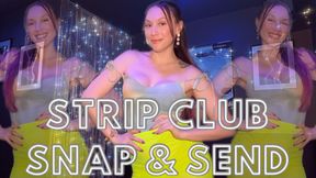 Strip Club Snap & Send