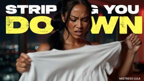 Stripping You Down