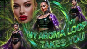 My Aroma Loop Takes You