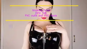 Smoking Fetish, Pvc and Dirty Talk