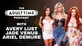 THE PORNSTAR «ARIEL DEMURE», «AVERY LUST», & «JADE VENUS» ⭐: Trans Joy, Milking, & MILF OASIS, Taboo Sex The Adult Time Podcast