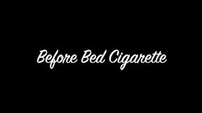 Before Bed Cigarette mobile version