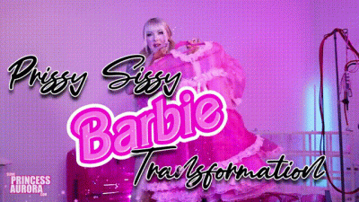 Prissy sissy Barbie Transformation