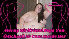 Your SSBBW Girlfriend Rachel is Horny and Begs for Your Cock Version 1 MP4 1920x1080