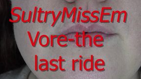 Vore the last ride
