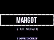 MARGOT IN THE SHOWER SHAVING HER WET PUSSY