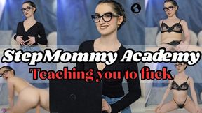 StepMommy Academy: Teaching You To Fuck
