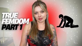 True Femdom PART 1