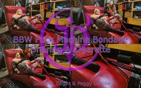 Jasmine_dlight & Peggy Deville - BBW Fuck Machine Bondage Sharing a Cigarette