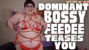 Bossy Dominant Feedee Teases Obsessed Feeder - MP4 copy